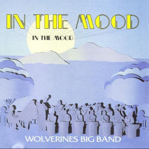 Wolverines Big Band/In The Mood